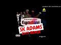 Manqonqo Eyadini SK Adams 2K19 Remix