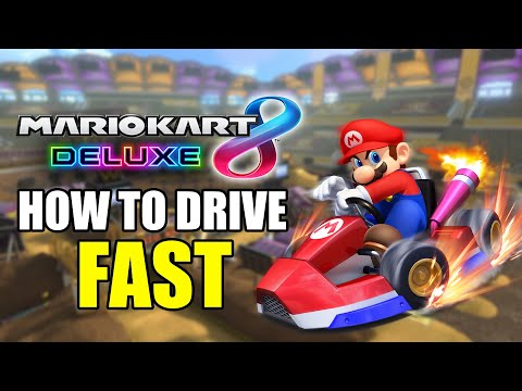 How to Drive FAST in Mario Kart 8 Deluxe