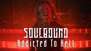 Soulbound – Addicted to Hell онлайн