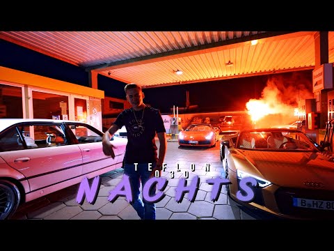 TEFLON 030 Nachts ( Official Video )