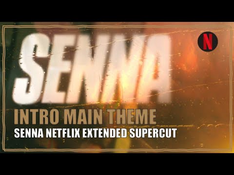 Formula 1 Senna Netflix Intro Music Main Theme Extended Soundtrack Supercut