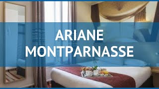 ARIANE MONTPARNASSE 3* Франция Париж обзор – отель АРИАНЕ МОНПАРНАС 3* Париж вид