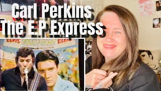 Carl Perkins! The E.P Express! Elvis tribute Saturday!
