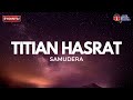 Titian Hasrat - Samudera (Lirik Video)
