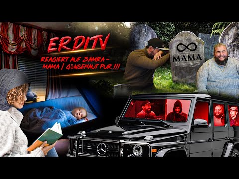 ErdiTv Reagiert auf SAMRA - MAMA / Gänsehaut Pur !!!