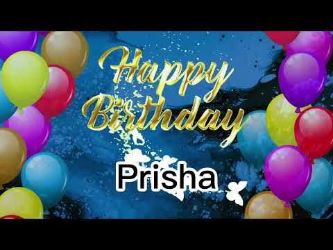 Birthday wish, PRISHA happy birthday wish you