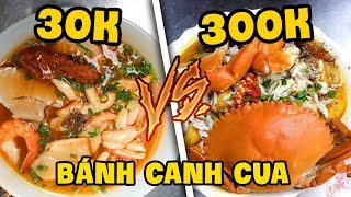 BÁNH CANH 30K vs BÁNH CANH 300K Ở QUẬN 6 - CÓ ĐÁNG KHÔNG? (Giáo Sư Chuối)