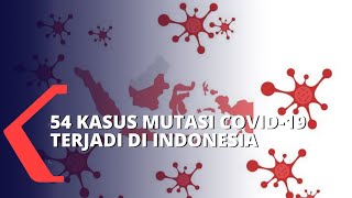 Download lagu Waspada! 54 Kasus Mutasi Covid-19 Terjadi di Indonesia mp3