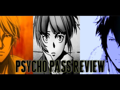 Psycho Pass Season 1 - A Terrifying Look at The Perfect Future