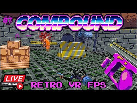 Steam Community :: Video :: COMPOUND Amazing Retro VR FPS | Early Access