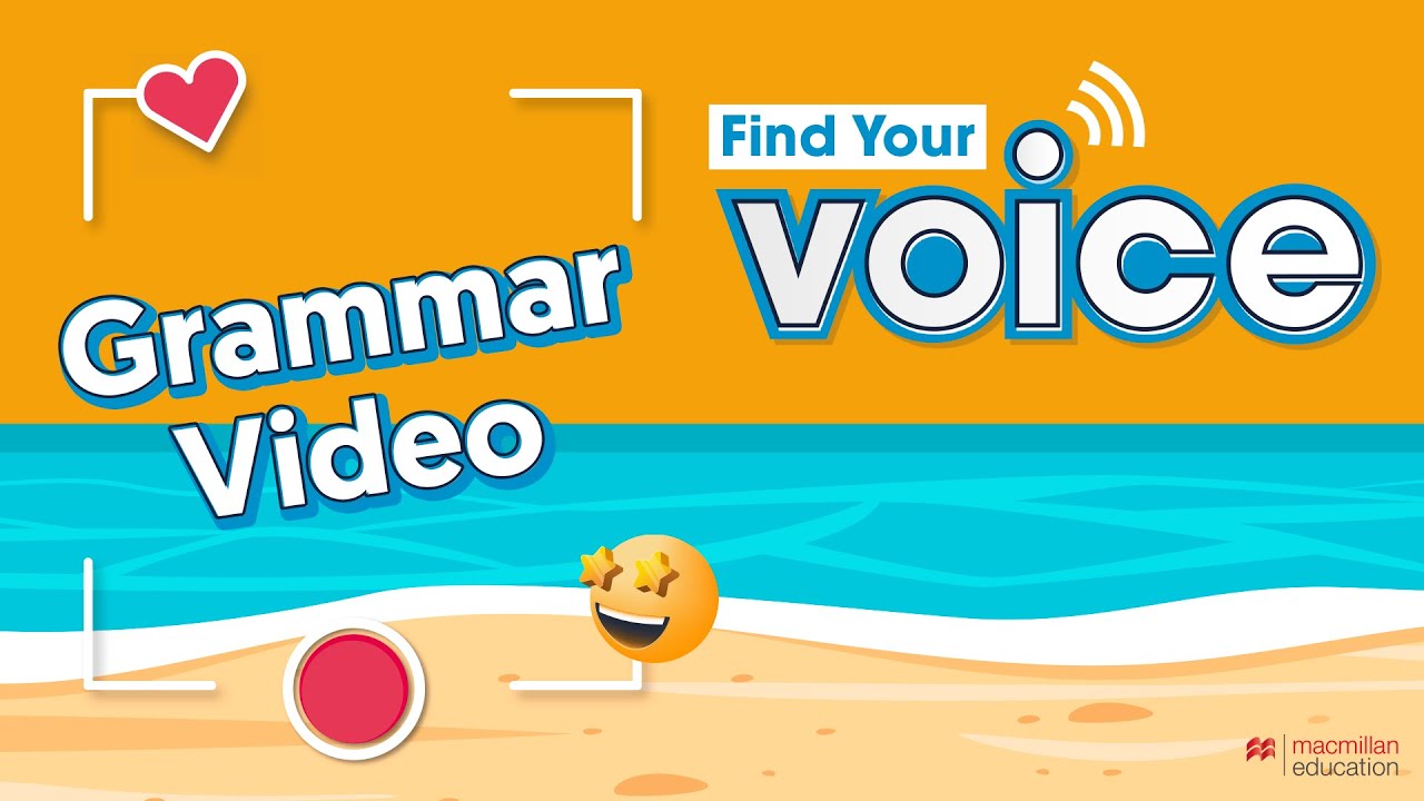 Find Your Voice - Charge Your Grammar (Grammar Video, SB L1, U2)
