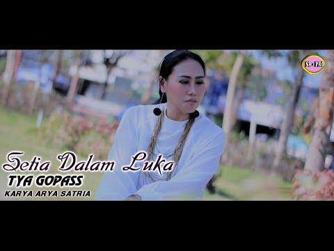Tya Gopass - Setia Dalam Luka | Dangdut (Official Music Video)