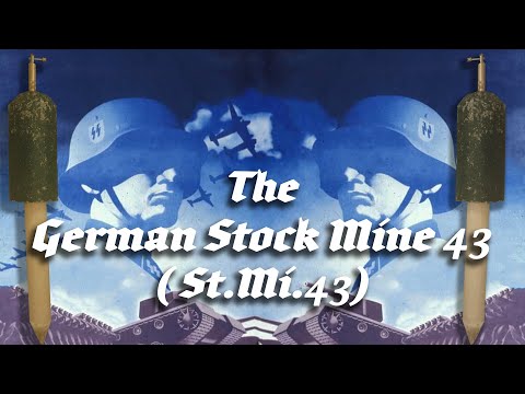 The German anti-personnel Stock Mine 43 St.Mi.43