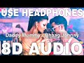 Daddy Mummy (8D Audio) || Bhaag Johnny || Devi Sri Prasad || Kunal Khemu, Urvashi Rautela