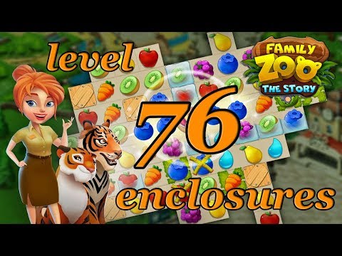 Family Zoo: The Story Enclosures level 76