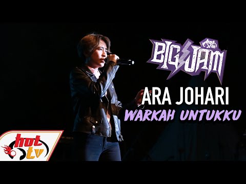 ( LIVE ) ARA JOHARI - WARKAH UNTUKKU ( BIG JAM 2019 )