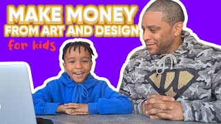 Make Money from Art and Design - for Kids!