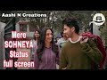 Mere SOHNEYA Status Mere Sohneya Kabir Singh WhatsApp Status