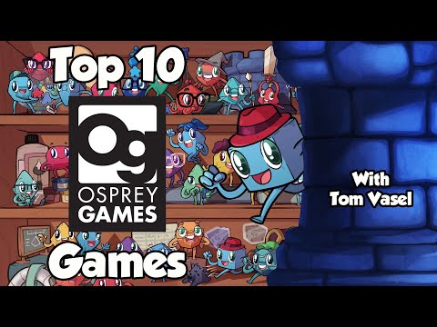 Top 10 Osprey Games - with Tom Vasel