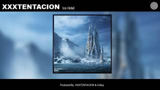 XXXTENTACION - Ice Hotel [Full EP]