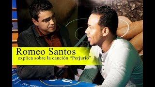 Romeo Santos aclara sobre la canción &quot;Perjurio&quot;