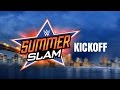 SummerSlam Kickoff August 21 2016