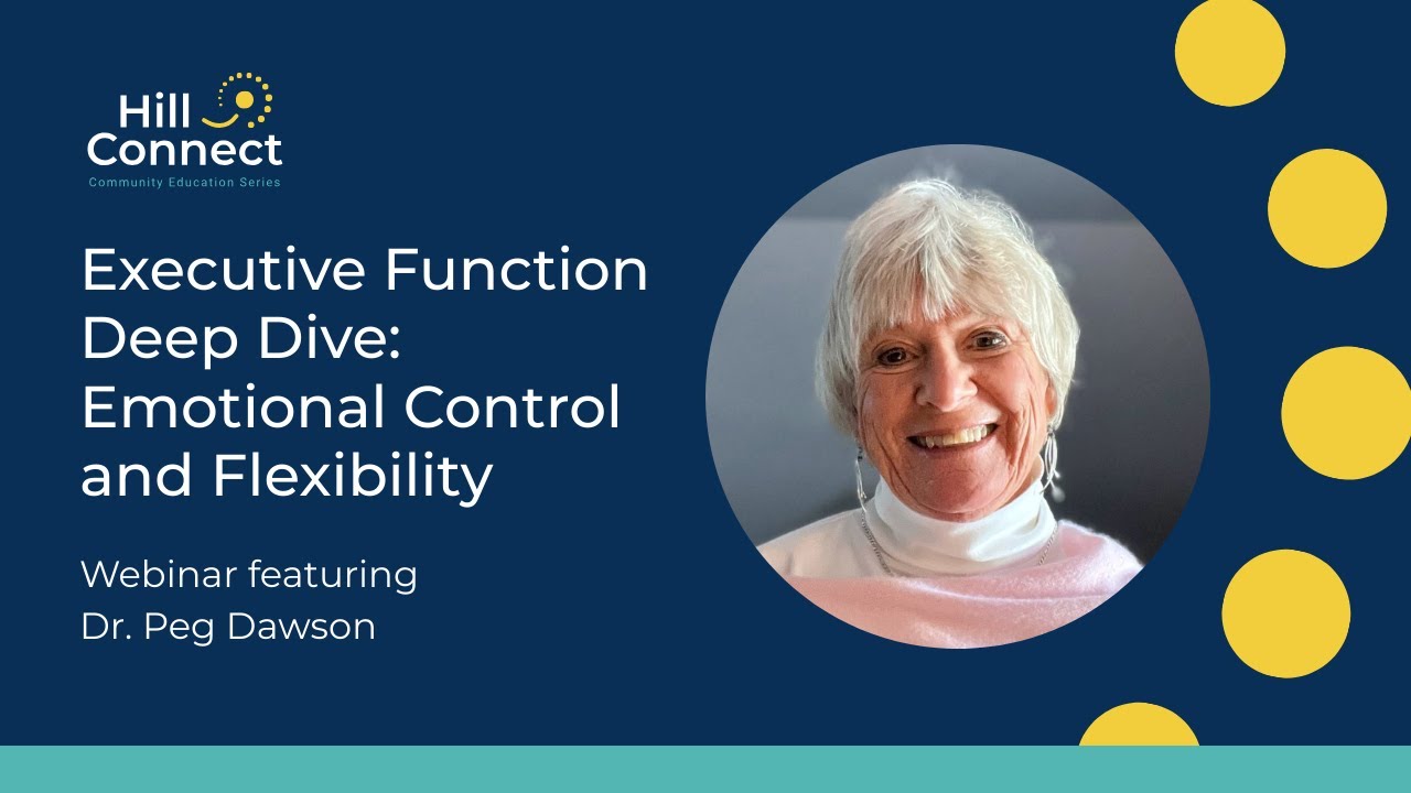 Executive Function Deep Dive: Emotional Control and Flexibility with Dr. Peg Dawson