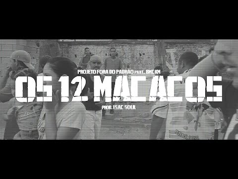 PFP - Os 12 Macacos part. BMCKM (prod. Isac Soul) [Vídeo-Clipe OFICIAL]