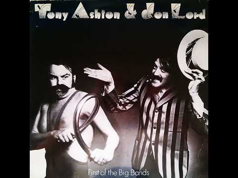 Tony Ashton & Jon Lord __  First Of The Big Bands 1974 Full Album