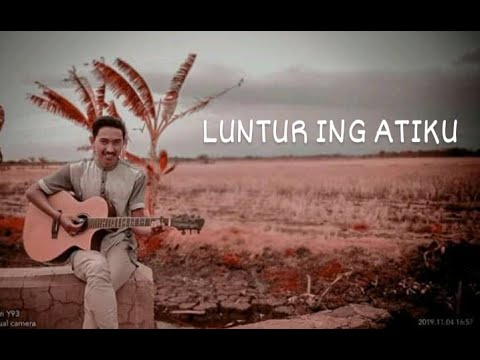 LUNTUR ING ATIKU cover gitar