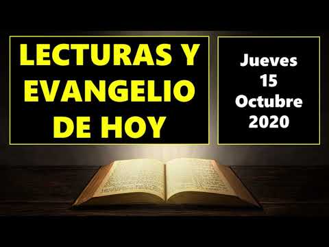 Lecturas del día de hoy Jueves 15 de Octubre de 2020