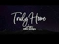 Truly Home - Liveloud/Joshua (Lyric Video)