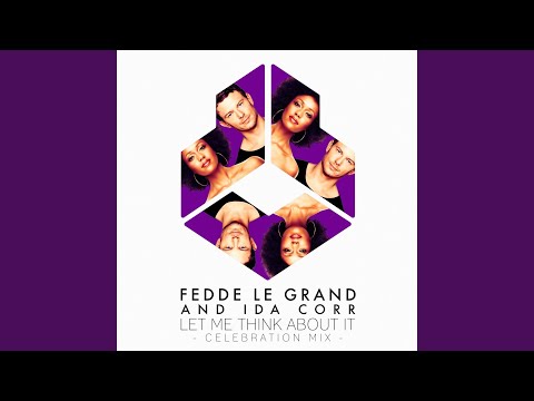 Video thumbnail for Let Me Think About It (Celebration Club Mix)