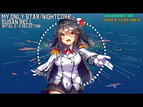 「Super EuroNightcore」 Susan Bell - My Only Star ~ Initial D ~