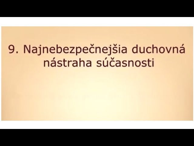 Najnebezpečnejšia duchovná nástraha súčasnosti