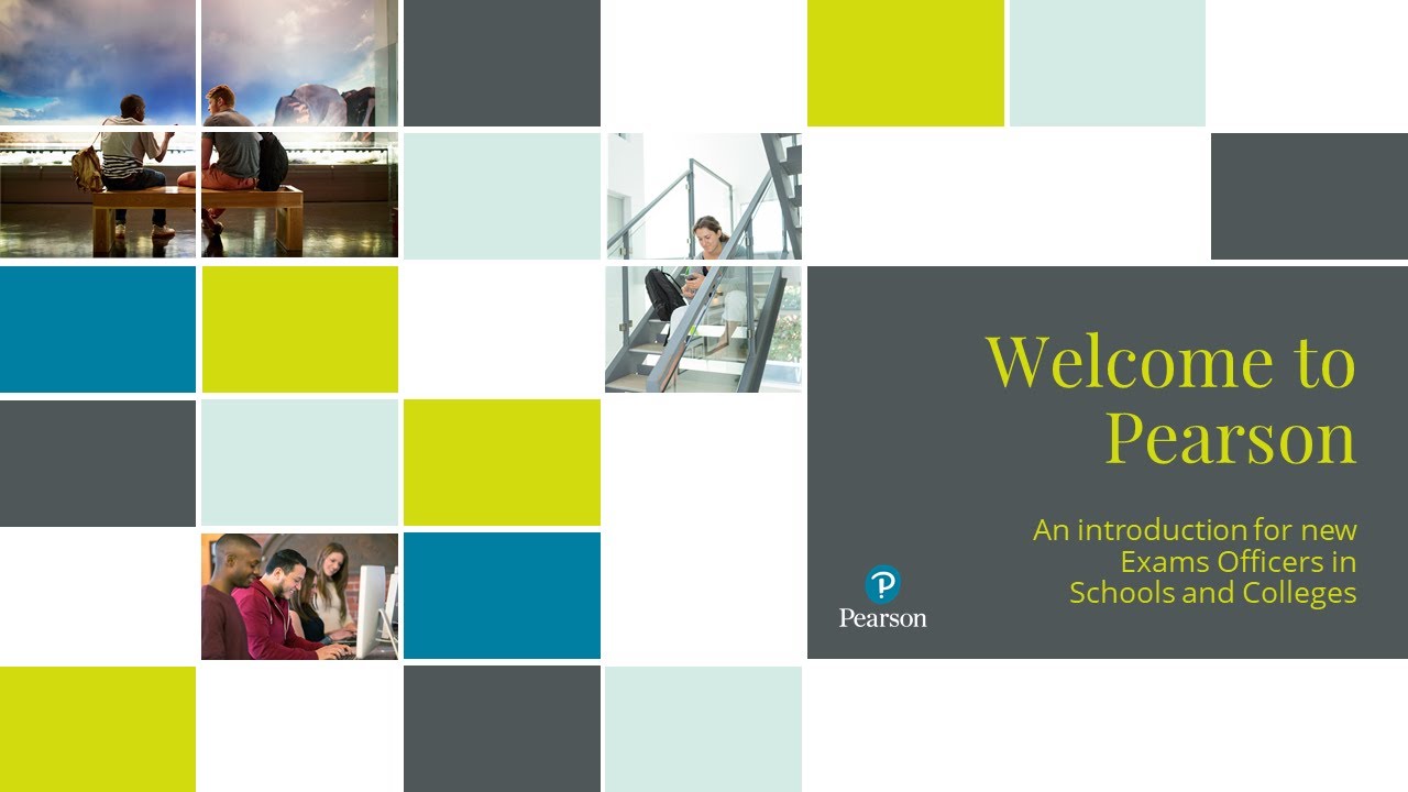 Welcome to Pearson - a guide for new Exams Officers