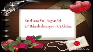 Kanni Poove Vaa - Ilaignar Ani - S P Balasubrahman