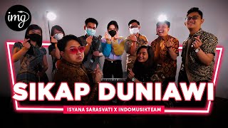 Download lagu Sikap Duniawi - Isyana Sarasvati Ft. IndomusikTEAM | PETIK mp3