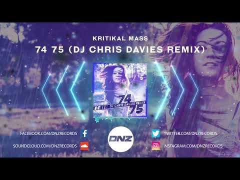 DNZF831 // KRITIKAL MASS - 74 75 DJ CHRIS DAVIES REMIX (Official Video DNZ Records)