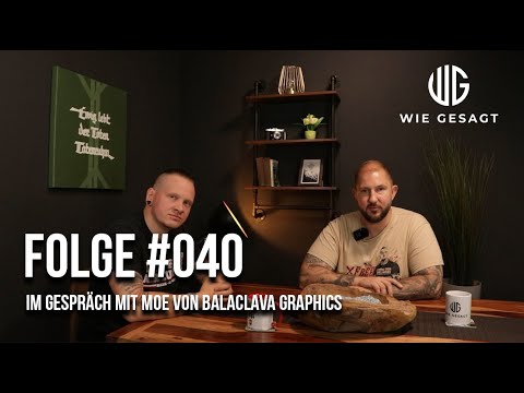 wie gesagt - Folge #040 – Im Gespräch mit Moe von Balaclava Graphics