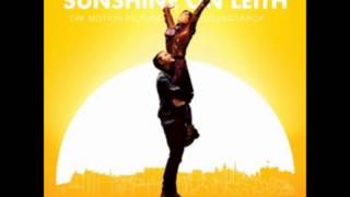 Sunshine on Leith - I&#39;m Gonna Be (500 Miles) (movie version)