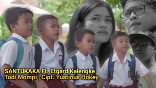 Download lagu Todi Mompi : Santukaka Ft. Etgard Kalengke|Cipt. Alm. Yustinus Hokey mp3