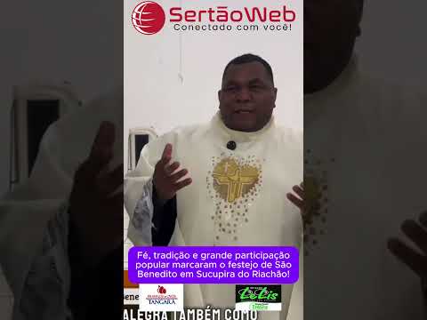 Fé, tradição e grande participação popular marcaram o festejo de São Benedito em Sucupira do Riachão