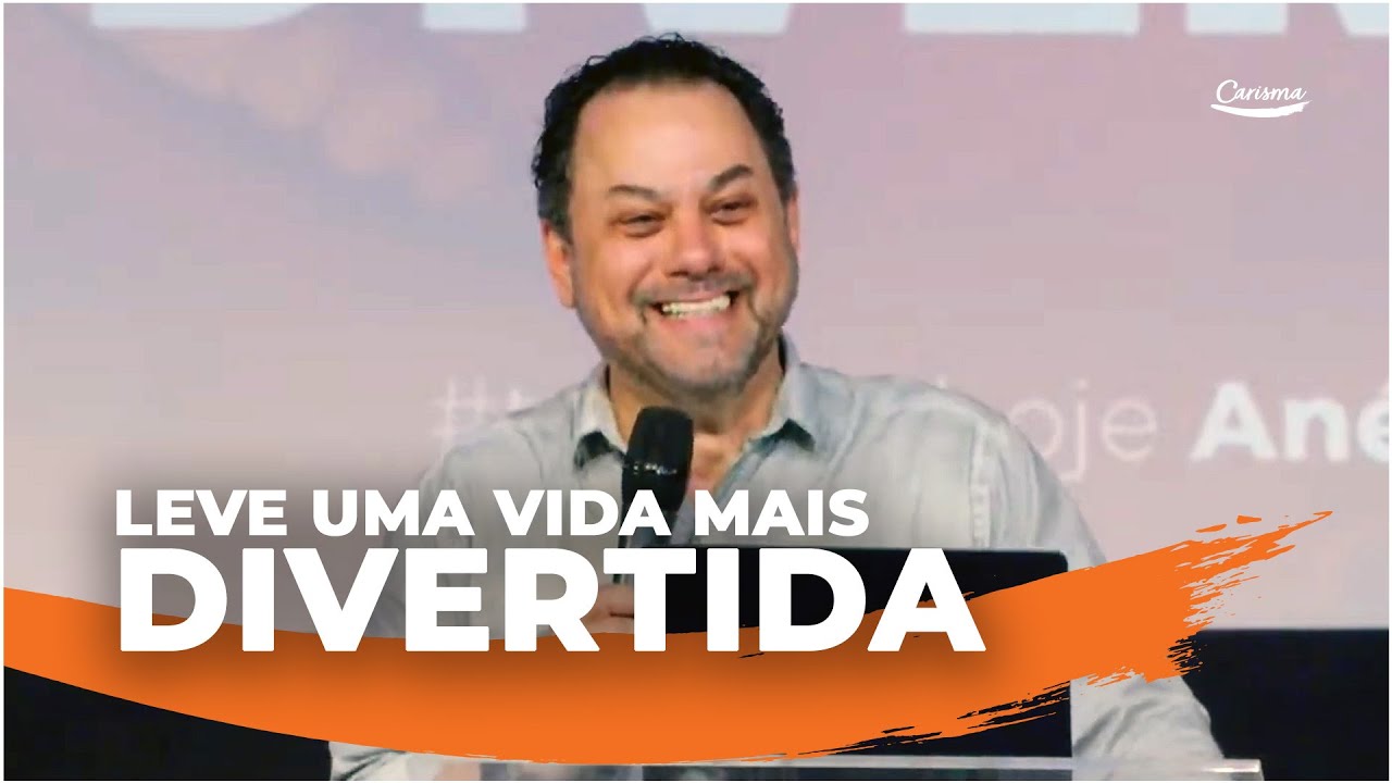 Leve uma Vida mais Divertida | Anésio Rodrigues
