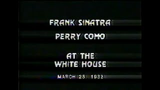 Frank Sinatra and Perry Como Live At The White House (Full Concert).