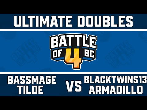 BassMage / Tilde vs. Blacktwins13 / Armadillo - Ultimate Doubles Pools - Battle of BC 4