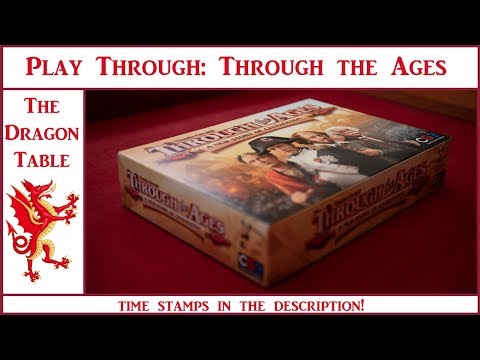 Play Through: Through the Ages - The Dragon Table