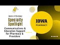 Pharmacy Specialty Spotlight: Communications & Education Support