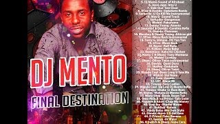 DJ MENTO FINAL DESTINATION MIX
