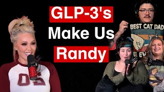 Is Our GLP-3 Making Our Loins Quiver?! | Ask, Tell, Confess